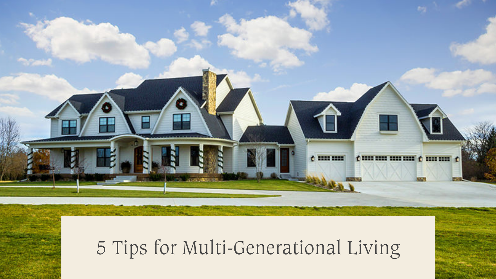 5 Tips for Multigenerational Living