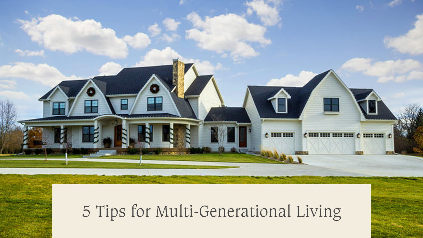 5 Tips for Multigenerational Living