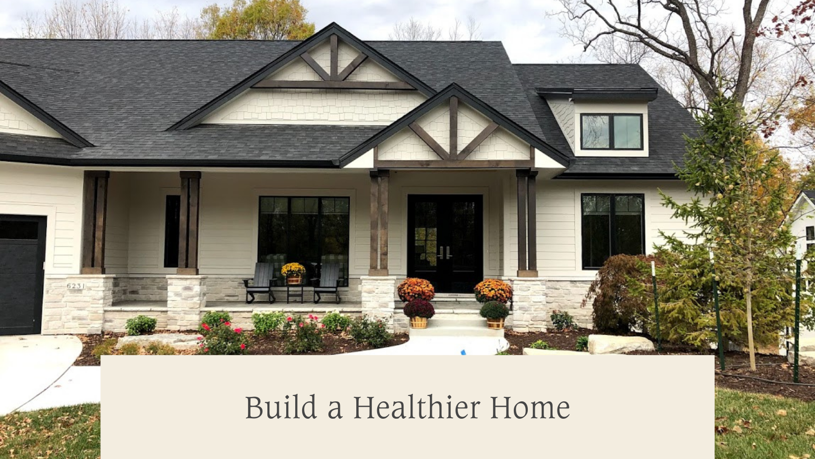 Build a Healthier Home
