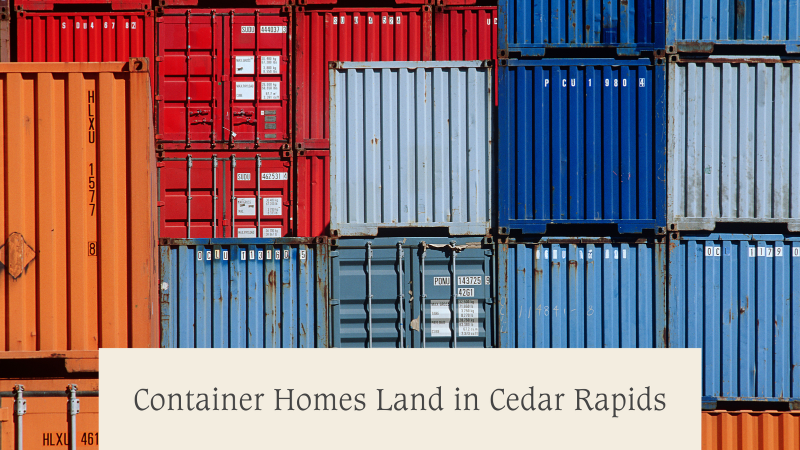 Container Homes Land in Cedar Rapids