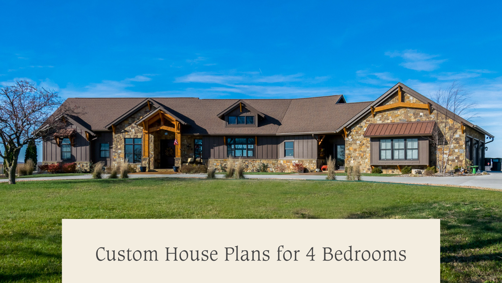 Custom House Plans for 4 Bedrooms