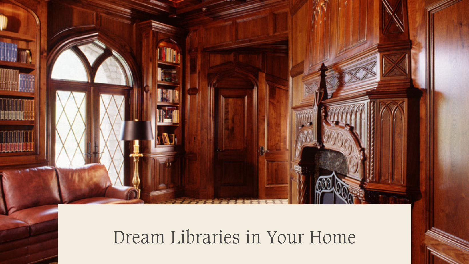 Dream Libraries In Your Home