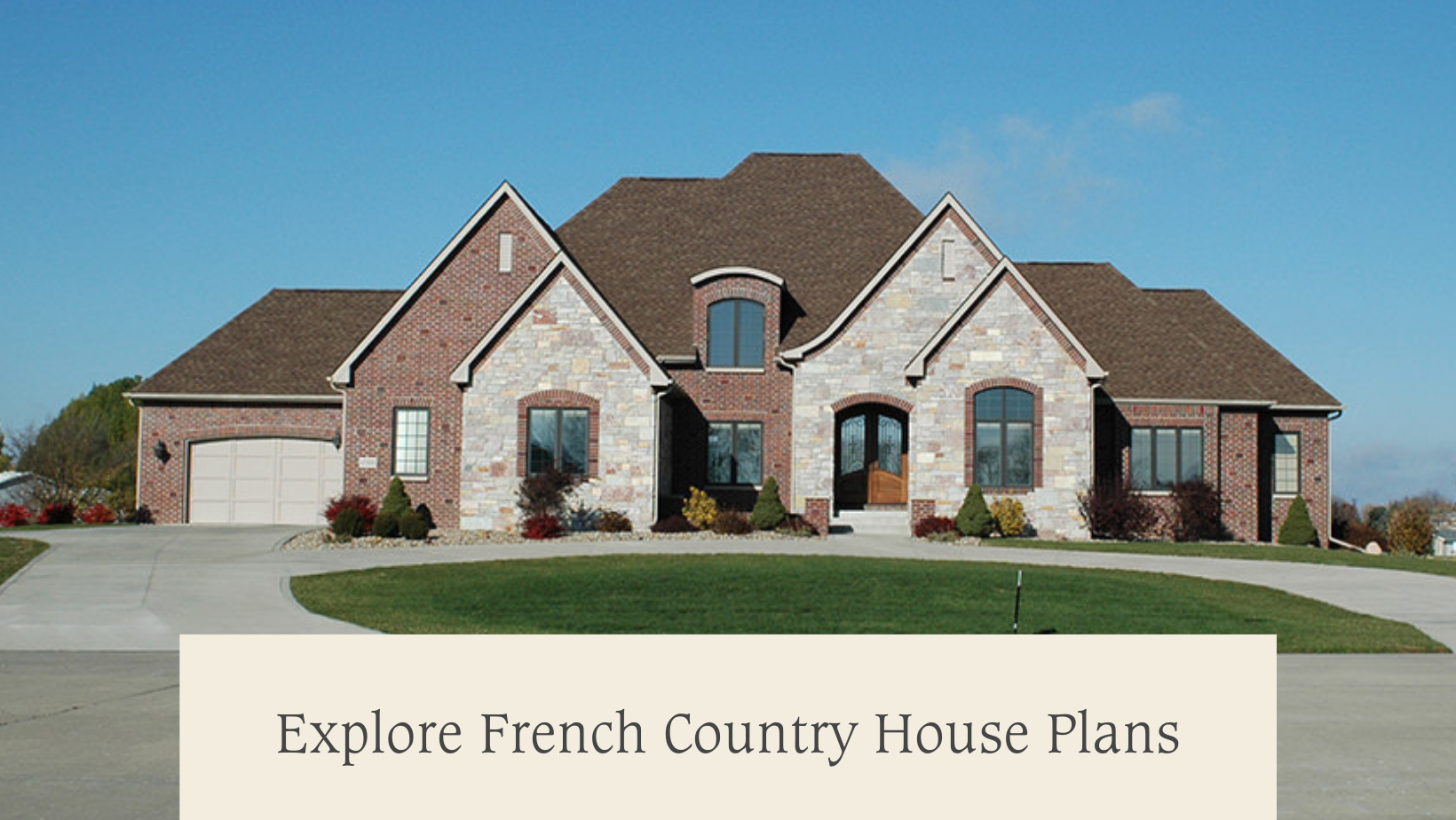 Explore French Country House Plans