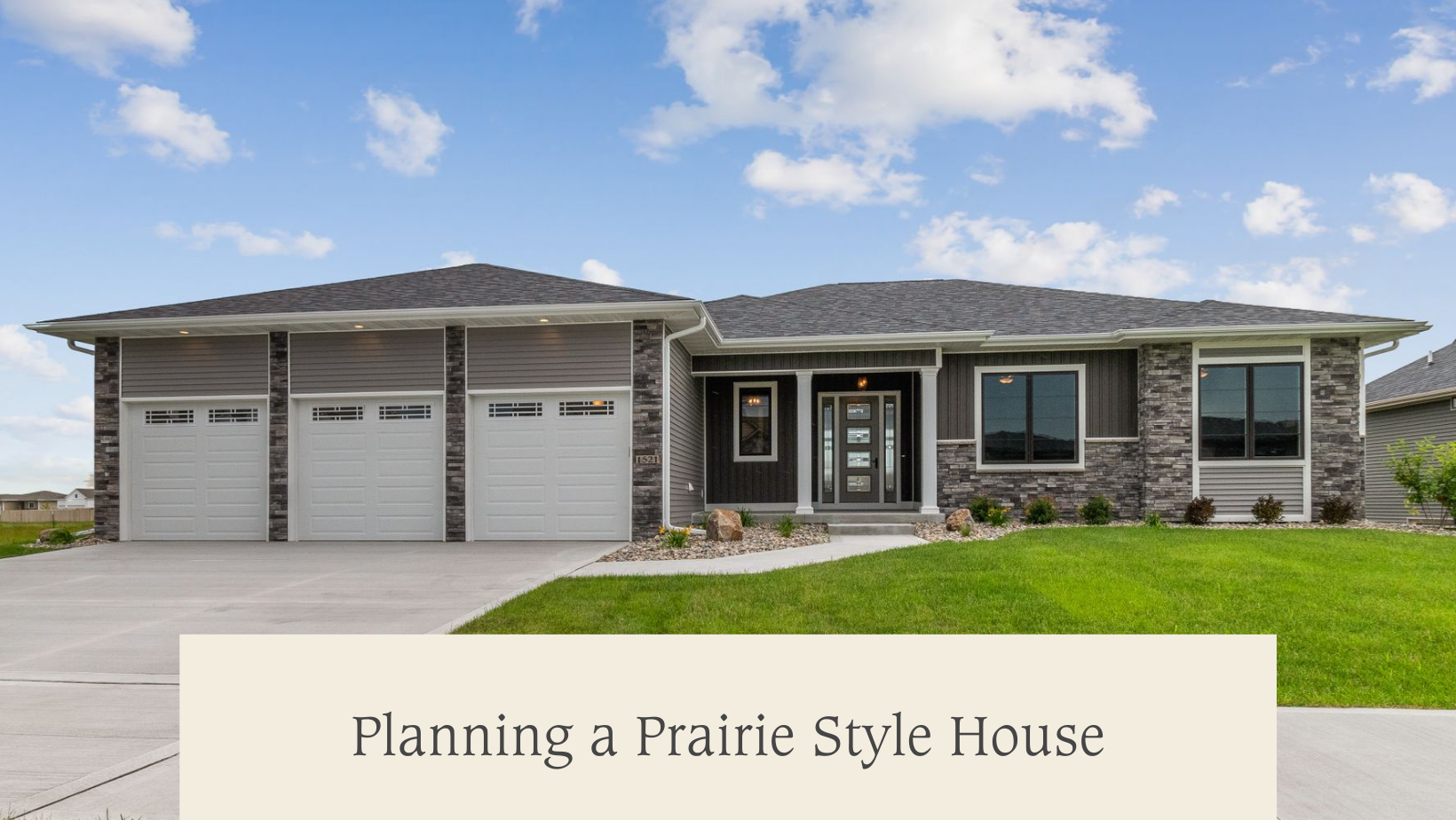 Planning a Prairie Style House