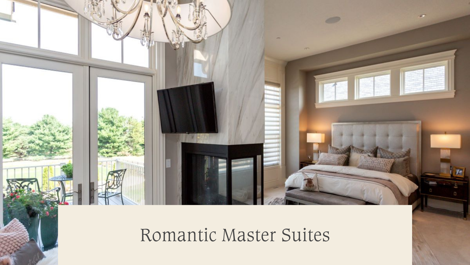 Romantic Master Suites