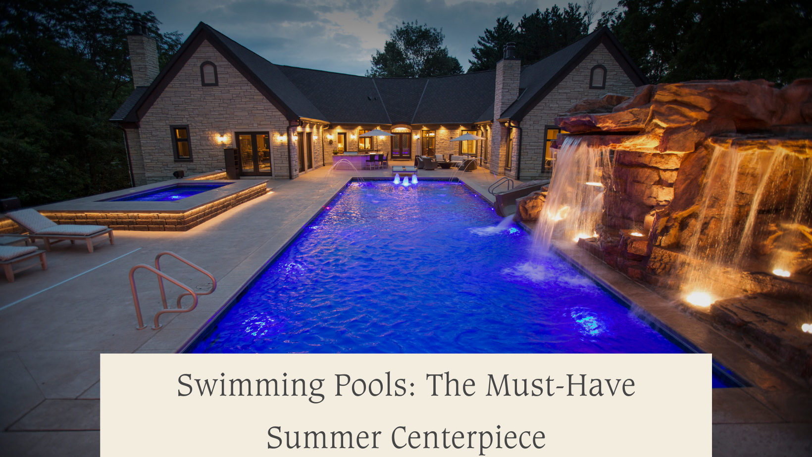 Swimming Pools: The Must-Have Summer Centerpiece