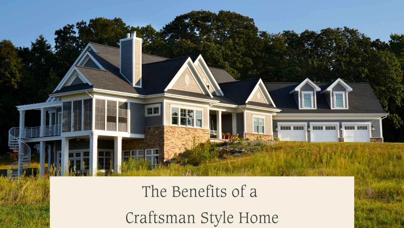 The Benefits of a Craftsman Style Homes